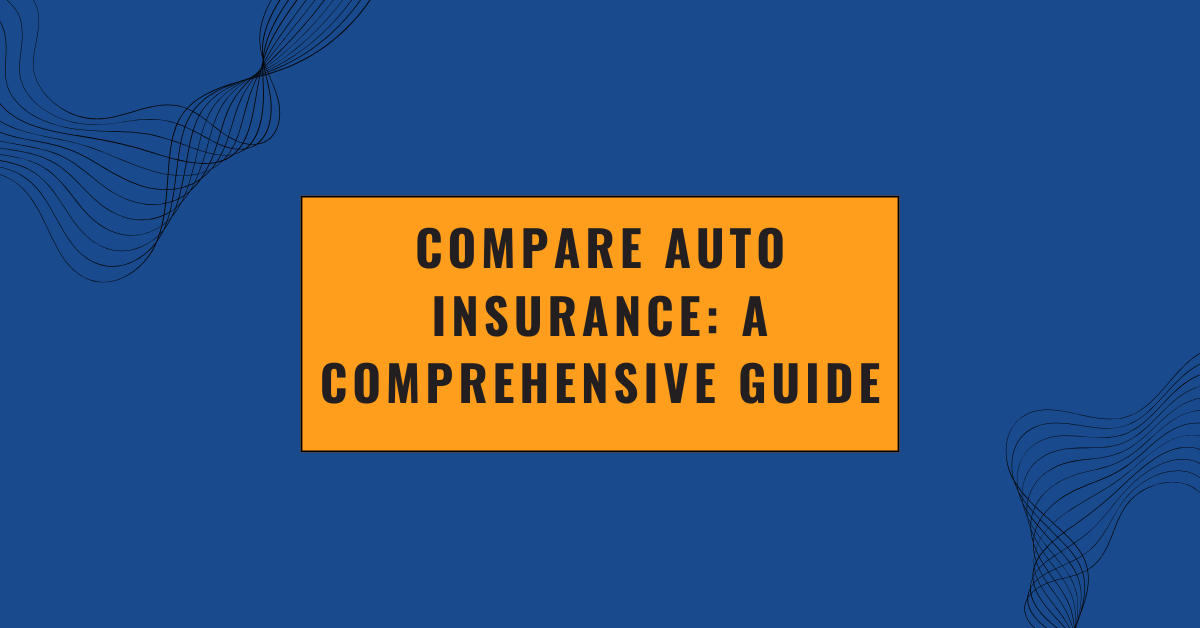 compare auto insurance: